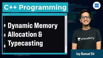 Dynamic Memory Allocation & Typecasting | C++ | Jay Bansal | GATE CSE