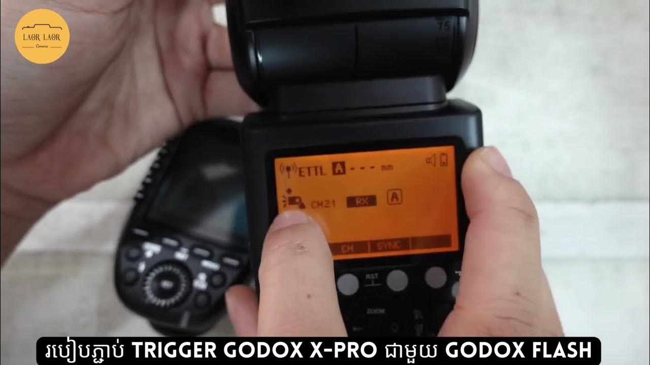 របៀបភ្ជាប់ Godox XPro ជាមួយ Flash Godox / How to connect trigger Godox