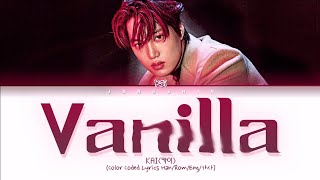 KAI(카이) - 'VANILLA'(Color Coded Lyrics Han/Rom/Eng/가사)