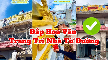 Đắp Hoa Văn Cuốn Thư Trang Trí Nhà Từ Đường - Cơ Sở Điêu Khắc Thế Anh - Sdt : 0968890138