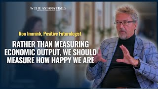 Positive Futurologist on What Kazakhstan’s Future Holds and New Economic Model for World