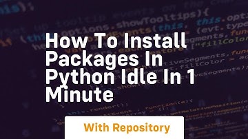 how to install packages in python idle in 1 minute