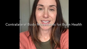 Contralateral Body Movements for Brain Health