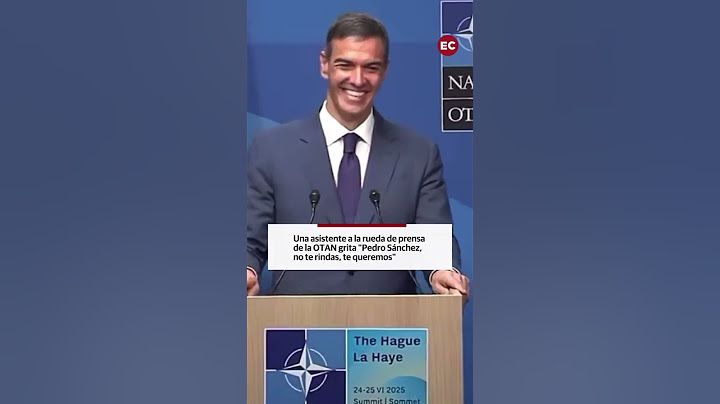 Una asistente al finalizar la rueda de prensa de la OTAN: “Pedro Sánchez, no te rindas, te queremos”