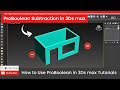 ProBoolean in 3ds max tutorials