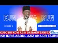 Dr idris abdulaziz kun faya kun ep 2  kuzo ku koyi abin da baku sani ba on qibla fm