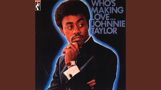 Video thumbnail of "Johnnie Taylor - Woman Across The River"