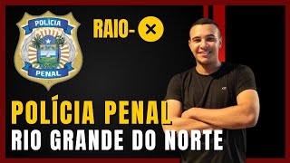 RAIO-X POLICIA PENAL (RN): Tudo que você precisa saber!⚠️