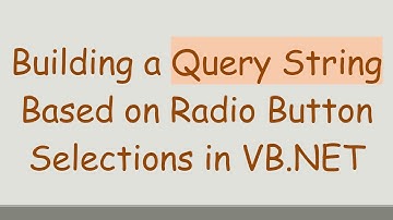 Building a Query String Based on Radio Button Selections in VB.NET