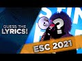 Eurovision 2021 | Guess the Song (Lyrics) DIFFICULT!