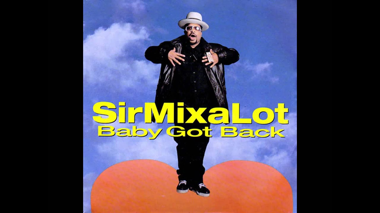 Sir Mix-A-Lot - Baby Got Back