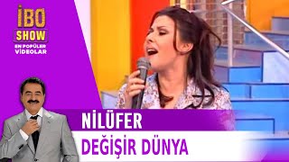 Değişir Dünya - Nilüfer - Canlı Performans - İbo Show Resimi