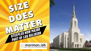 Ep148:  Size Does Matter: Temple Steeples Now Major Part of LDS Religion