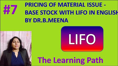 Pricing of Material Issues #7 - Base Stock with LIFO in English | The Learning Path