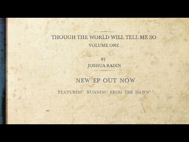 Joshua Radin - Running from the Dawn