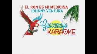 EL RON ES MI MEDICINA - JOHNNY VENTURA - KARAOKE