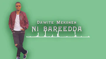 Dawite Mekonen Ni Bareedda Oromo/Oromiyaa Music Oldies but Goodies