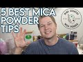 5 Best Tips For Using Mica Powder