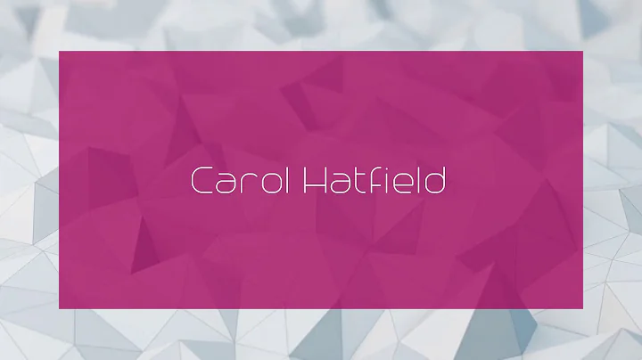 Carol Hatfield - appearance