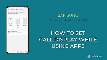 How to Set Call display while using apps - Samsung Phone [Android 11 - One UI 3]