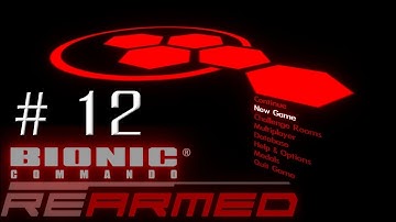 Bionic Commando Rearmed - Part 12 Let