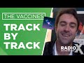 Capture de la vidéo The Vaccines - Back In Love City Track By Track | X-Posure | Radio X