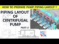 CENTRIFUGAL PUMP PIPING LAYOUT | PART-2 | PIPING MANTRA |