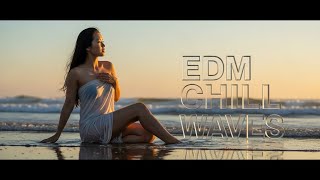 EDM Relax #01 | Sunset Chill Waves 🌅 – Calm Beats for Evening Vibes