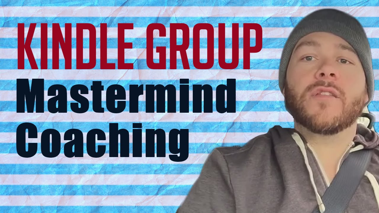 Kindle Group Mastermind Coaching - YouTube