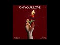 On Your Love - 12MDNGHT, Franz Kjano ft. Puffy J