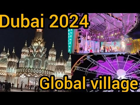 Explore Global village Dubai 2024||Full tour||Tourists attraction