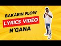 Bakarin flow   ngana    lyrics