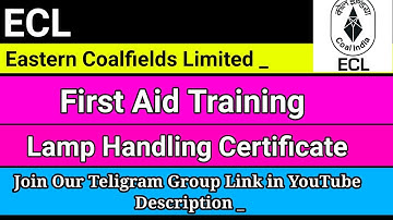 ECL : First Aid Training & Lamp Handling Certificate | Notification Out | Apply now_