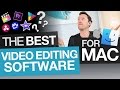 Best Video Editing Software for Mac (on every budget!)
