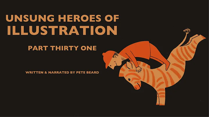 UNSUNG HEROES OF ILLUSTRATION 31