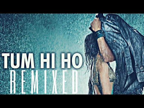 Tum Hi Ho Remixed Version Song | Ashiqui 2 | Aditya Roy Kapoor and Shraddha Kapoor |