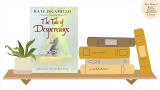 Read Aloud of "The Tale of Despereaux," by Kate DiCamillo, Chapter 44