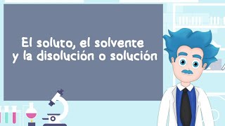 Solución, soluto y solvente (con ejemplos)/Química para estudiar👩‍🔬