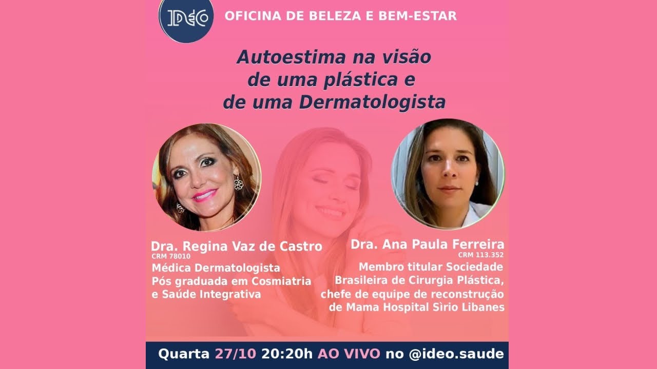 #99 - Autoestima na visão dos profissionais médicos. Live de 27/10/21 com Dra Ana Paula Ferreira.