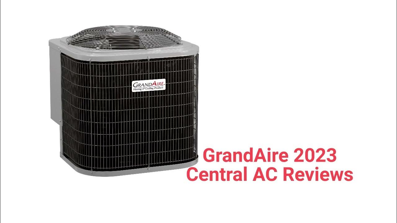 HvacRepairGuy 2023 GrandAire Brand Central AC Reviews YouTube