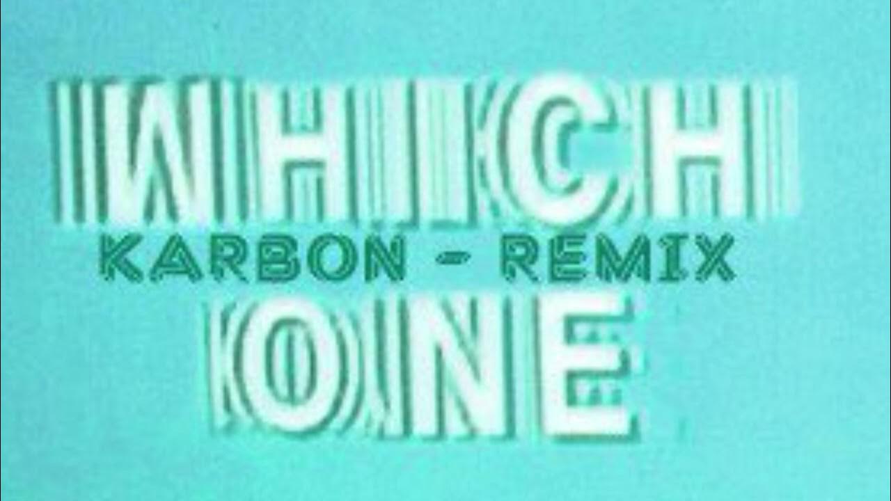 Drake X Central Cee - Which One (Karbon Remix) Drake X Central Cee - Which One (Karbon Remix)
