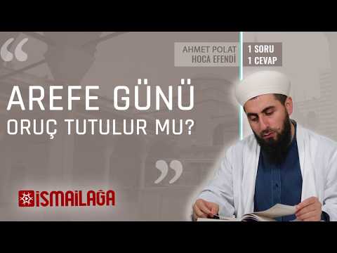 Arefe Günü Oruç Tutulabilir mi?