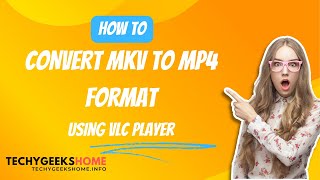 convert mkv to mp4 using vlc player