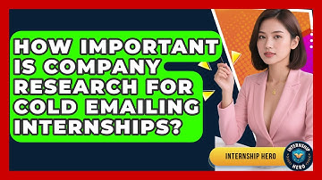 How Important Is Company Research For Cold Emailing Internships? - Internship Hero