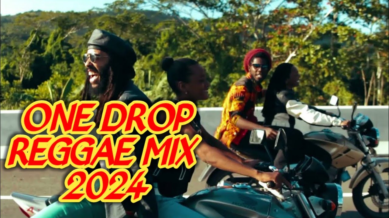 ONE DROP REGGAE MIX 2024 - TARRUS RILEY, BUSY SIGNAL, D MAJOR, ALAINE ...
