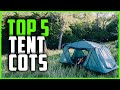 Best Tent Cots 2021 | Top 5 Best Tent Cots for Camping