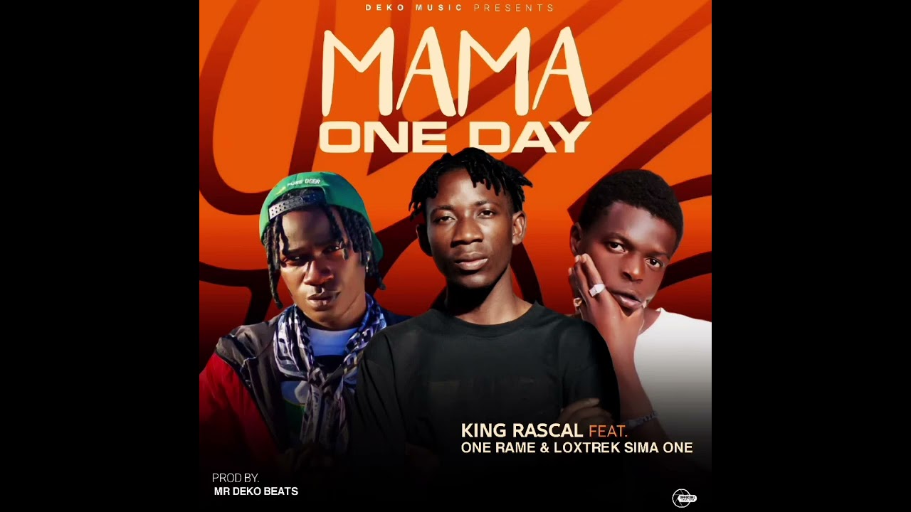 KinG RascaL feat One Rame & LoxTrek [Sima One] Mama One Day Prod [Mr DeKo beats]