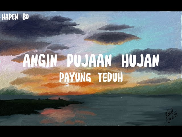 Payung Teduh - Angin Pujaan Hujan (Lirik) (Lyrics) class=