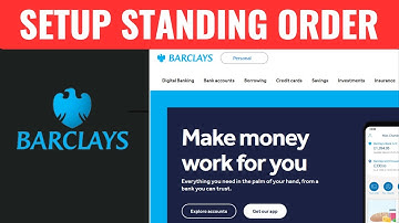 How To Set Up Standing Order Barclays Bank