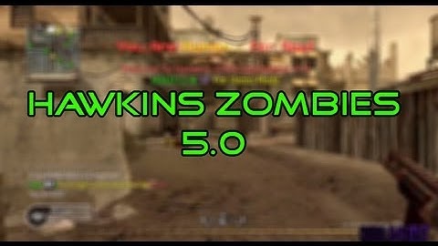 [COD 4/Old School] Hawkins Zombieland 5.0